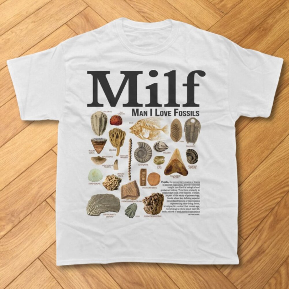 White – MILF Man I Love Fossils Science Graphic T-Shirt Retro Geology Humor
